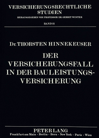 Der Versicherungsfall in der Bauleistungsversicherung