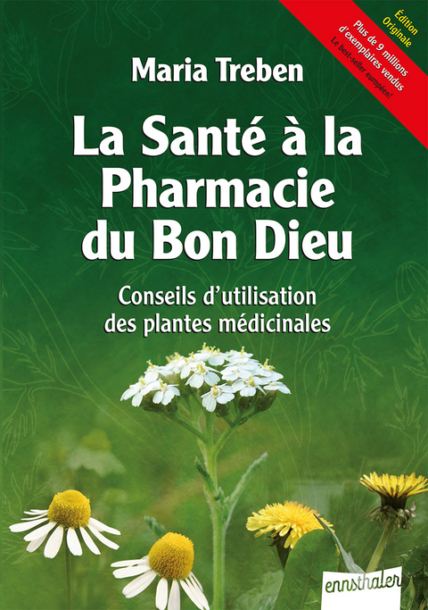 La Sant&eacute; &agrave; la Pharmacie du Bon Dieu - Maria Treben