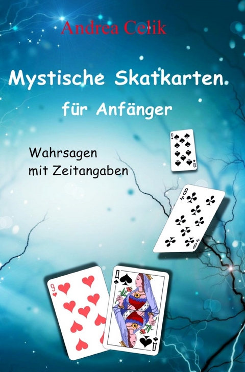 Mystische Skatkarten f&uuml;r Anf&auml;nger - Andrea Celik