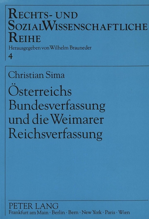 &Ouml;sterreichs Bundesverfassung und die Weimarer Reichsverfassung - Christian Sima