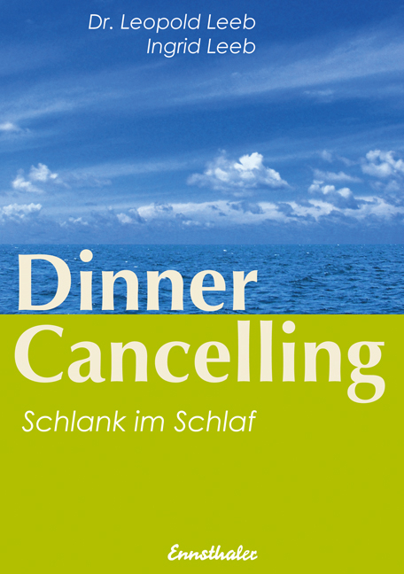 Dinner Cancelling - Leopold Leeb, Ingrid Leeb