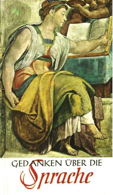 Gedanken &uuml;ber die Sprache - 