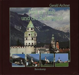Hall in Tirol und die Salzregion