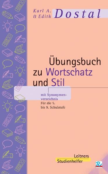 &Uuml;bungsbuch zu Wortschatz und Stil mit Synonymenverzeichnis - Karl A Dostal, Edith Dostal