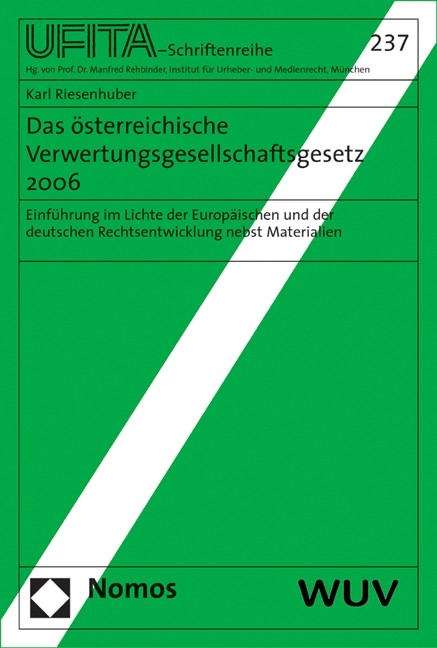 Das &ouml;sterreichische Verwertungsgesellschaftengesetz 2006 - Karl Riesenhuber