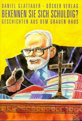 Bekennen Sie sich schuldig? - Daniel Glattauer