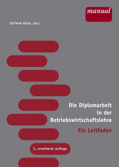 Die Diplomarbeit in der Betriebswirtschaftslehre - 