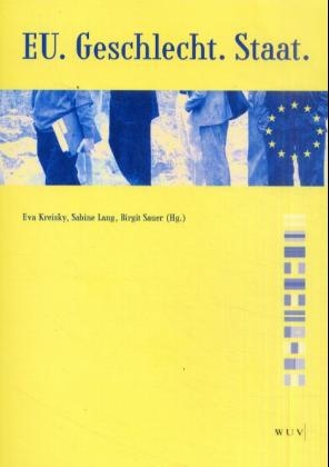 EU, Geschlechter, Staat - Eva Kreisky, Sabine Lang, Birgit Sauer