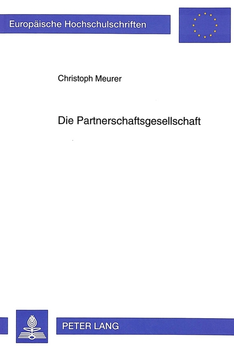Die Partnerschaftsgesellschaft - Christoph Meurer