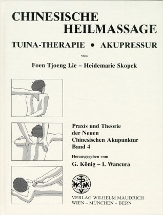 Praxis und Theorie der neuen chinesischen Akupunktur