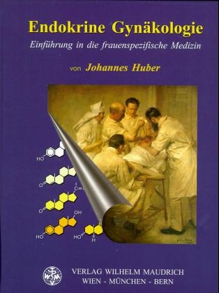 Endokrine Gynäkologie - Johannes Huber