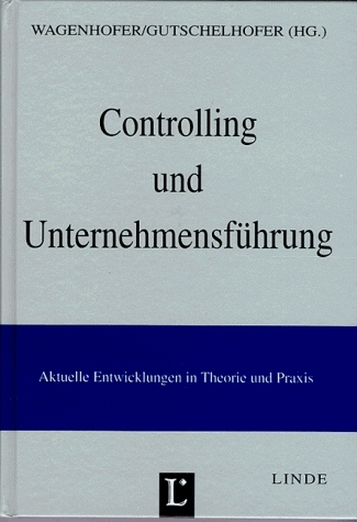 Controlling und Unternehmensf&uuml;hrung - 