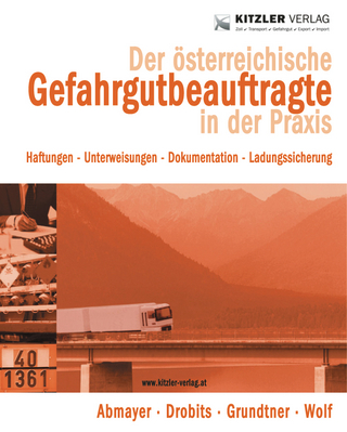 Der österreichische Gefahrgutbeauftragte in der Praxis