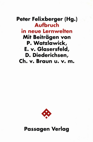 Aufbruch in neue Lernwelten