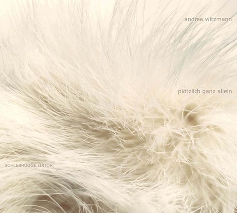 pl&ouml;tzlich ganz allein - Andrea Witzmann, Martin Prinzhorn, Ulrike Sladek