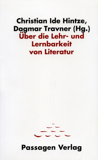 Über die Lehr- und Lernbarkeit von Literatur