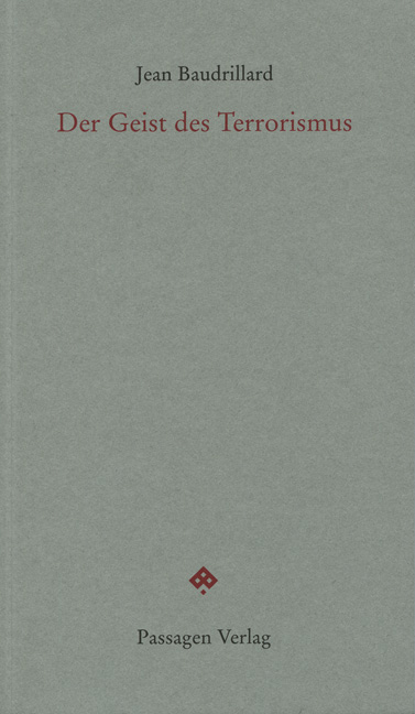 Der Geist des Terrorismus - Jean Baudrillard