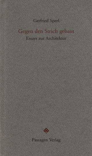 Gegen den Strich gebaut