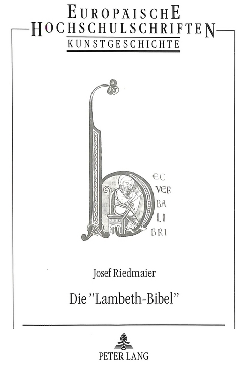 Die &laquo;Lambeth-Bibel&raquo; - Josef Riedmaier