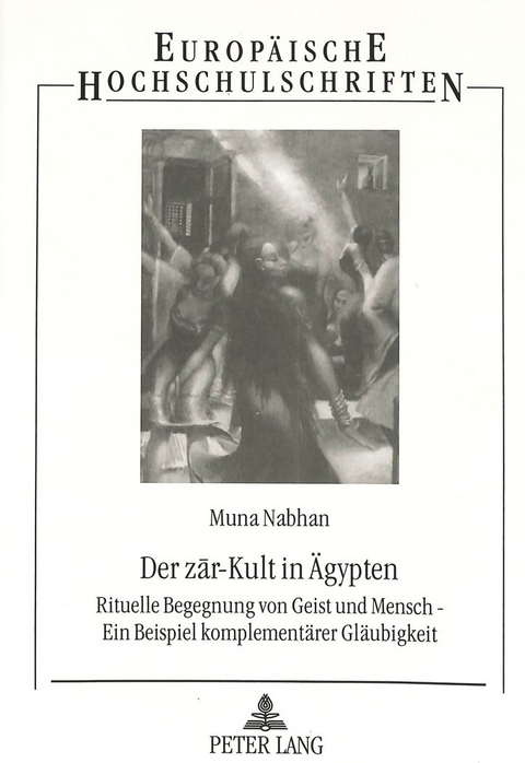 Der zar-Kult in &Auml;gypten - Muna Nabhan