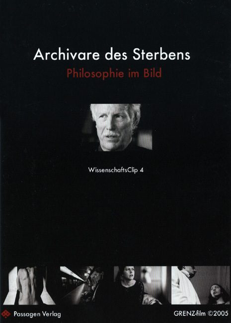 Archivare des Sterbens - granzer &amp GRENZ-film;  böhler