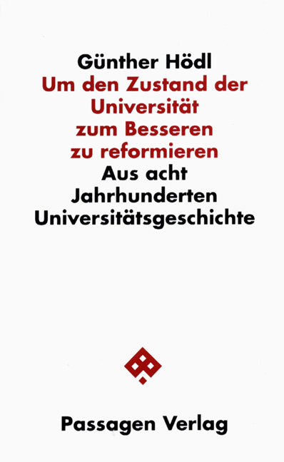 Um den Zustand der Universit&auml;t zum Besseren zu reformieren - G&uuml;nther H&ouml;dl