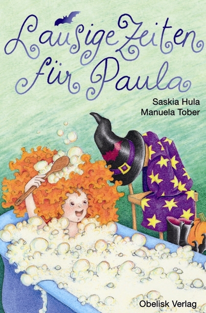 Lausige Zeiten f&uuml;r Paula - Saskia Hula
