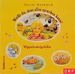 Weisst du, dass alles sprechen kann?