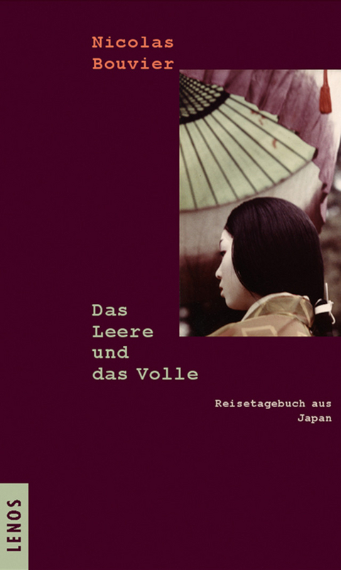 Das Leere und das Volle - Nicolas Bouvier