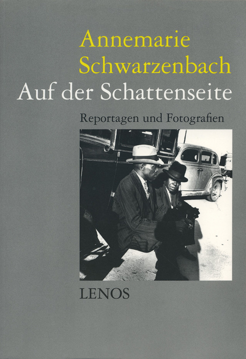 Ausgew&auml;hlte Werke / Auf der Schattenseite - Annemarie Schwarzenbach