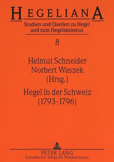 Hegel in der Schweiz (1793-1796) - 