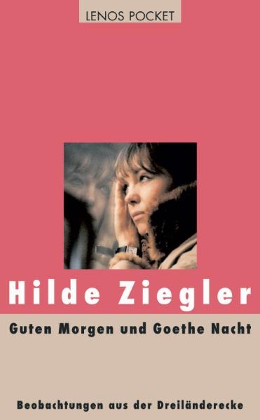 Guten Morgen, Goethe Nacht - Hilde Ziegler