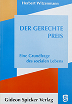 Der gerechte Preis - Herbert Witzenmann