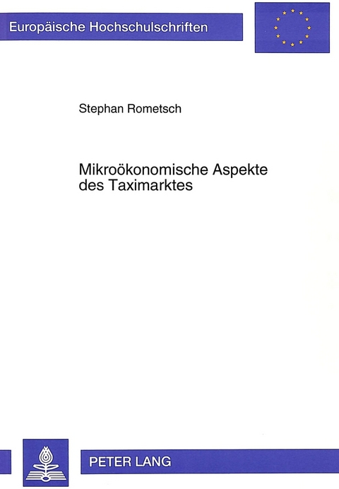 Mikro&ouml;konomische Aspekte des Taximarktes - Stephan Rometsch