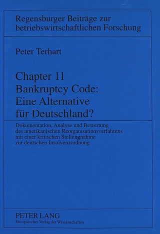 Chapter 11 Bankruptcy Code: Eine Alternative für Deutschland?