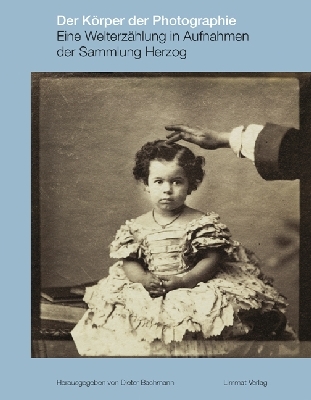 Der K&ouml;rper der Photographie - 