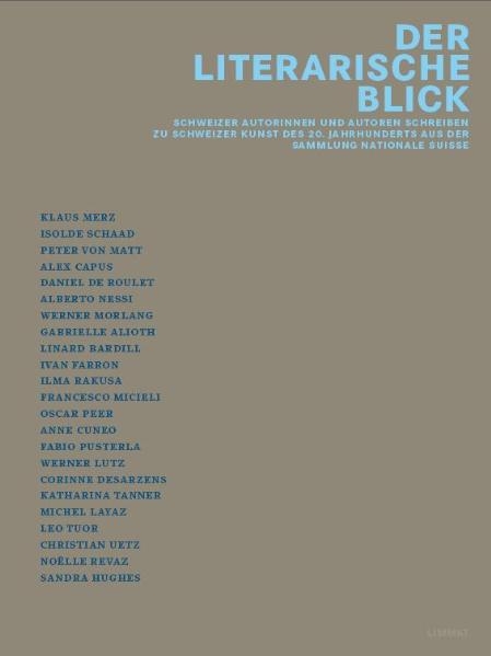 Der literarische Blick - Alberto Nessi, Gabrielle Alioth, Isolde Schaad, Ilma Rakusa, Alex Capus, Francesco Micieli, Christian Uetz, Sandra Hughes, Fabio Pusterla, Katharina Tanner, No&euml;lle Revaz, Leo Tuor, Linard Bardill, Oscar Peer, Klaus Merz, Werner Lutz, Corinne Desarzens, Daniel de Roulet, Werner Morlang, Anne Cuneo, Peter von Matt, Michel Layaz, Ivan Farron