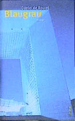 Blaugrau - Daniel de Roulet