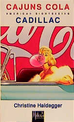 Cajuns, Cola, Cadillac