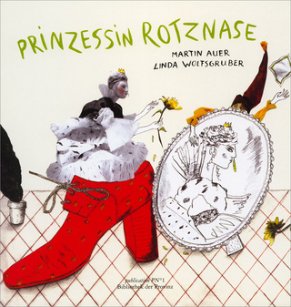 Prinzessin Rotznase