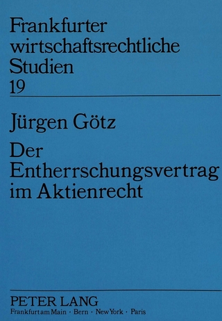 Der Entherrschungsvertrag im Aktienrecht