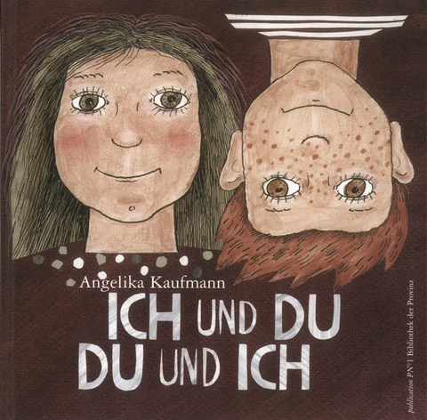 Ich und du, du und ich - Angelika Kaufmann