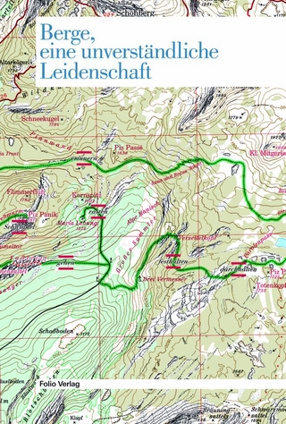 Berge, eine unverständliche Leidenschaft