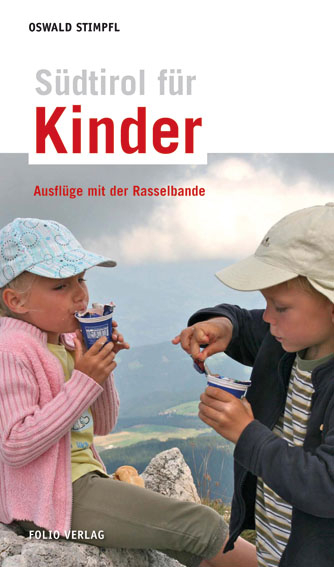 S&uuml;dtirol f&uuml;r Kinder - Oswald Stimpfl