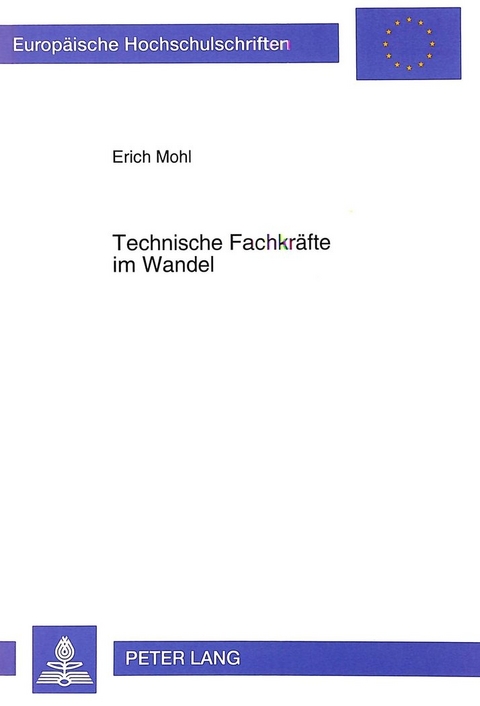 Technische Fachkr&auml;fte im Wandel - Erich Mohl