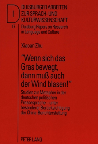 «Wenn sich das Gras bewegt, dann muß auch der Wind blasen!»