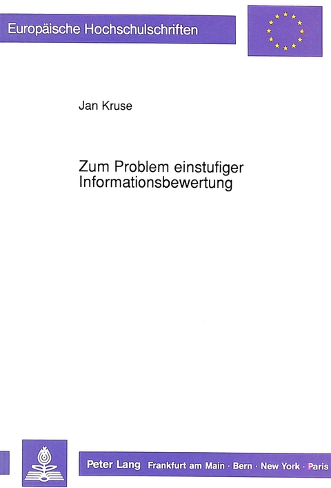 Zum Problem einstufiger Informationsbewertung - Jan Kruse