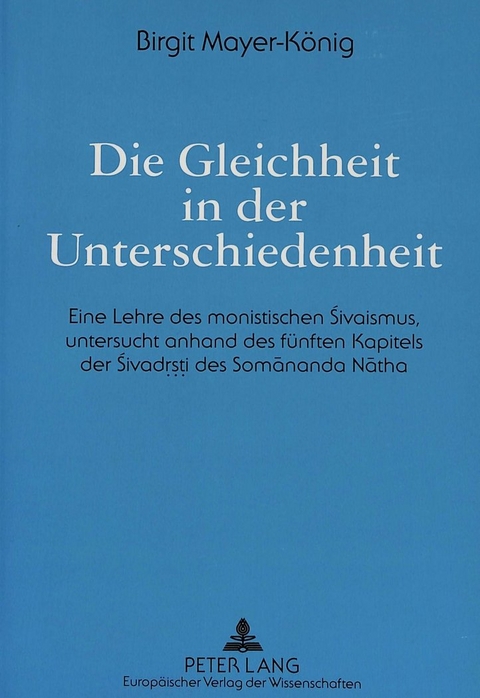 Die Gleichheit in der Unterschiedenheit - Birgitt Mayer-K&ouml;nig