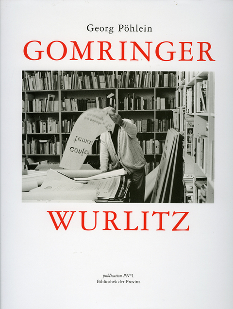 Gomringer &ndash; Wurlitz - Eugen Gomringer