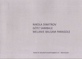 Nikola Dimitrov, Götz Sambale, Melanie Balsam-Parasole